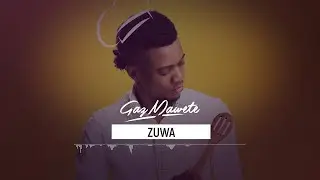 Gaz Mawete - Zuwa (Audio officiel)