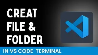 how to create a folder & file in vs code | in terminal