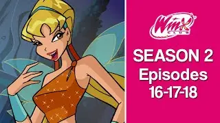 Winx Club - Season 2 Full Episodes [16-17-18] REMASTERED - Best Quality!