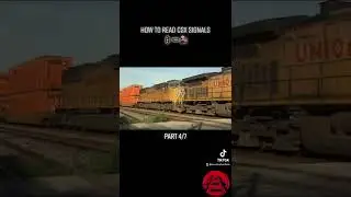 HOW TO READ CSX SIGNALS PART 4/7