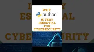 Why Python is Essential for Cybersecurity 