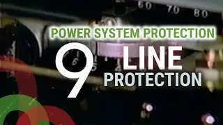 Power System Protection - Part 9 - Line Protection