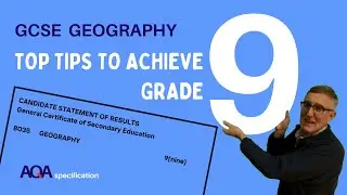How to get a Grade 9 in AQA GCSE Geography