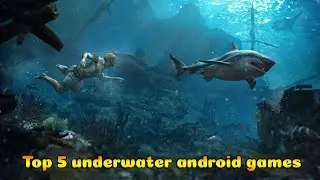 Top 5 underwater games for android