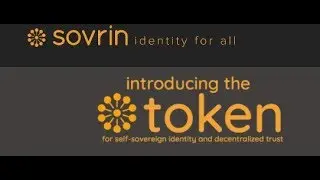 SOVRIN : A Protocol and Token for SelfSovereign Identity and Decentralized Trust