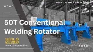 Customized with Raised Base | 50T Conventional Welding Rotator | Detail Inspection & Showcase