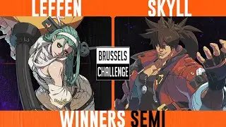 BRUSSELS CHALLENGE 2024 - Winners Semi - Leffen (A.B.A) vs Skyll (Sol Badguy) - GGS