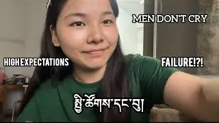MEN ARE ALSO HUMAN 🤧// #JangSemTalkEpi3 #tibetanvlogger 