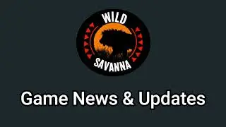 Roblox - Testing A OPEN !!! - Wild Savanna Game News