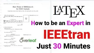 How to use the IEEEtran LaTeX | Basics of IEEEtran & master it in 30 Minutes | Overleaf | Malayalam