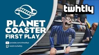 Planet Coaster Livestream - First Play!