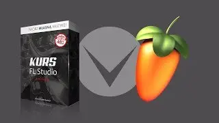 Kurs FL Studio Podstawy