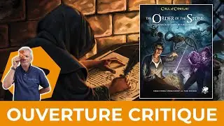 Ouverture Critique - The Order of the Stone