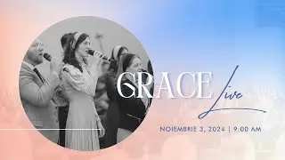 Grace Live: Noiembrie 3, 2024 AM