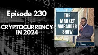 Episode 230: Cryptocurrency in 2024: Trends and Predictions