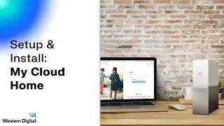 How to Setup and Install: WD My Cloud Home | Western Digital Support