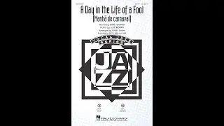 A Day in the Life of a Fool (Manhã de carnaval) (SATB Choir) - Arranged by Kirby Shaw