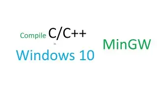 Compile C C++ in Windows 10 | MInGW | GCC | G++ | How to run C C++ Program in Command Prompt cmd