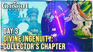 Divine Ingenuity: Collector's Chapter Day 3 (FREE 420 PRIMOGEMS) - Genshin Impact 3.7