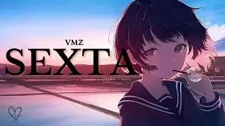 VMZ - Sexta AMV Letra