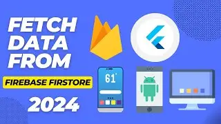 How to  Fetch Retrieval  Data from Firebase Firestore in Flutter | Beginner-Friendly Guide 2024