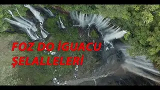 FOZ DO İGUACU (Brezilya'nın Doğa Harikası)