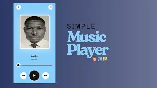 Learn to Build a Music Player | Coding Tutorial