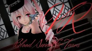 【MMD 5K 180 VR】 Blood Sweat & Tears