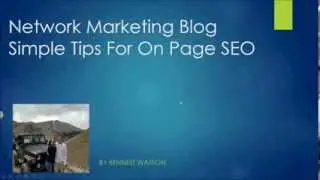 Network Marketing Blog- Simple Tips For On Page SEO
