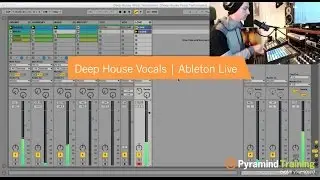 Ableton Live | Deep House Vocal Techniques | by Liam Shy