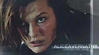 ► Alice Abernathy || Legends Are Made