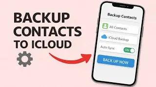How to Backup iPhone Contacts to iCloud 
