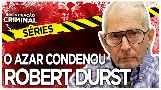 HBOMAX - SERIAL KILLER MILIONÁRIO ROBERT DURST - THE JINX - INVESTIGAÇÃO CRIMINAL SÉRIES