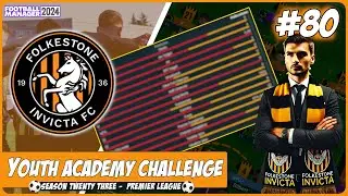 HAVE WE JUST BOTTLED THE SEASON ?! | YOUTH ACADEMY CHALLENGE | FM24 | Part 80