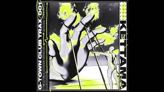 KETTAMA - BANG THE BOX (G​-​TOWN CLUB TRAX 001)