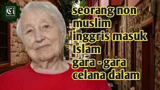 Seorang Non Muslim inggris masuk Islam gara - gara celana dalam #motivasihidup #motifasiislami