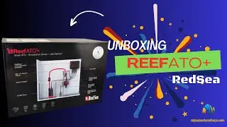 开箱Red Sea ReefATO+   Unboxing Red Sea ReefATO+