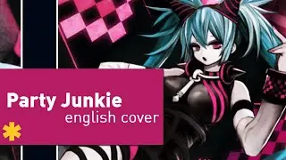 ☆ Party Junkie 【English Ver.】 kran*