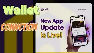 Celia wallet Connction; How to get started