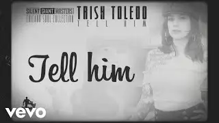 Trish Toledo - Tell Him (Lyrics)