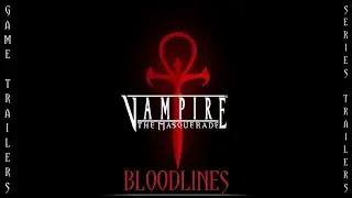 Vampire: The Masquerade - Bloodlines 2004 Trailer