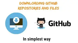 Downloading files and repositories from GitHub.