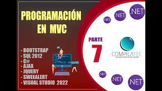 PARTE 7 | VISUAL STUDIO .NET 2022 MVC - C#, SQL SERVER 2012, JQUERY, AJAX, BOOTSTRAP, SWEEALERT