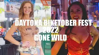 Daytona Biketoberfest 2022 GONE WILD┃Full Tour