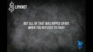 Slipknot - Snuff (Lyric video)