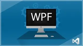 WPF in Visual Studio 2019 | Getting Started