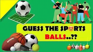 GUESS THE SPORTS BALLS ? !! || ROCKCLIMBERS || 2020