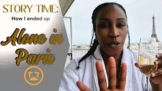 STORY TIME: Alone In Paris 😢