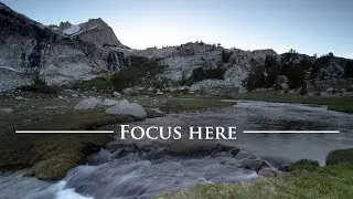 Get Sharp Focus From Front to Back! How To FOCUS In Landscape Photography (Tutorial)