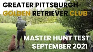 GREATER PITTSBURGH GOLDEN RETRIEVER CLUB - MASTER HUNTER TEST